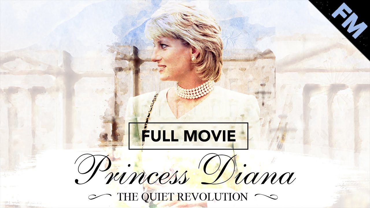 Princess Diana: The Quiet Revolution (FULL MOVIE)