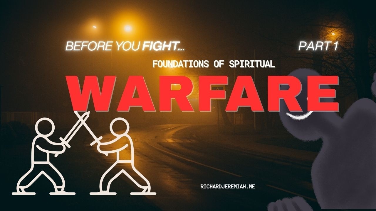 Before You Fight - Foundations of spiritual warfare