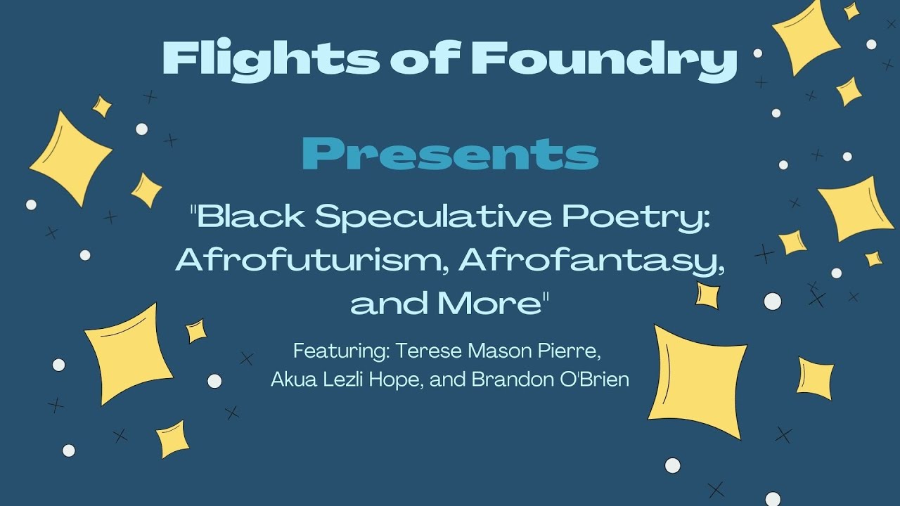 Black Speculative Poetry: Afrofuturism, Afrofantasy, and More