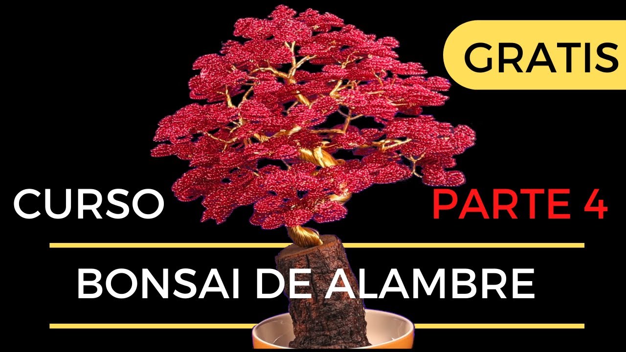 💥💥CURSO GRATIS || COMO HACER UN BONSAI DE ALAMBRE || PARTE 4: como realizar las hojas del bonsai  🌳