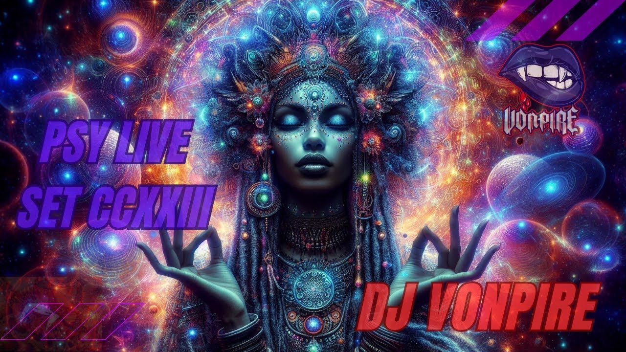 DJ Vonpire - Live PSYTRANCE Set CCXXIII