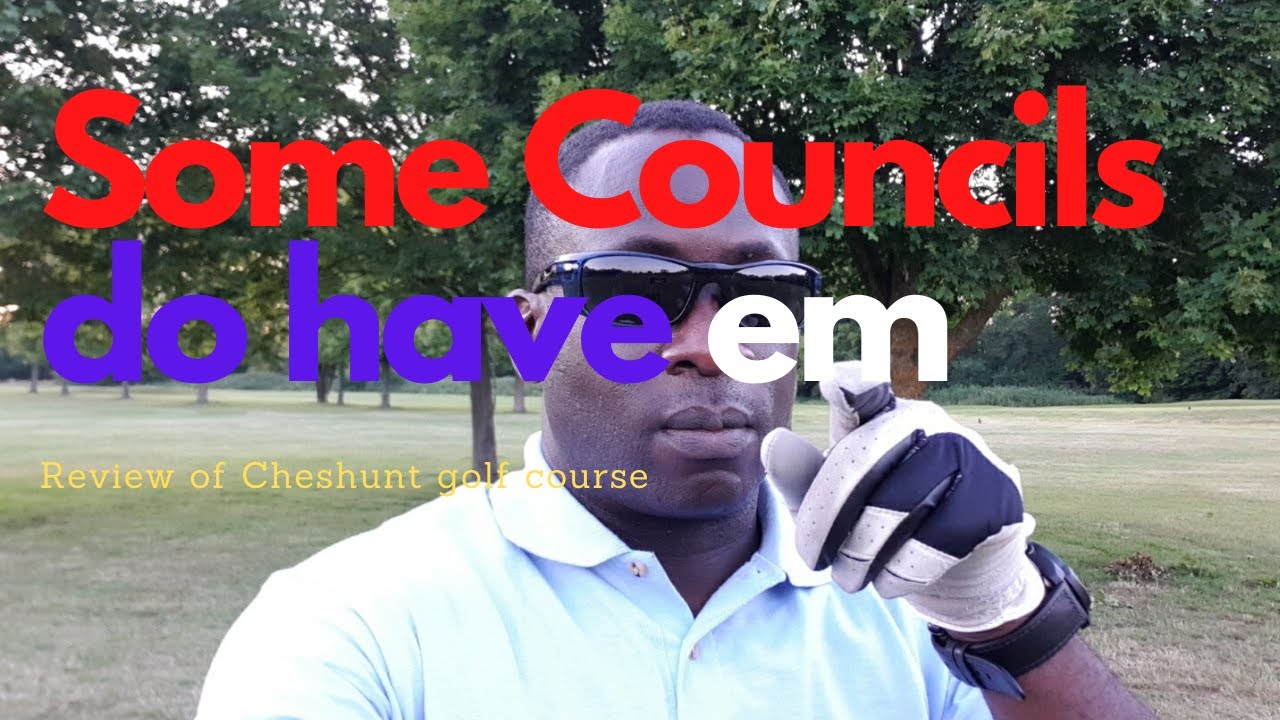 Some Councils do have em, Review of Cheshunt Park golf course