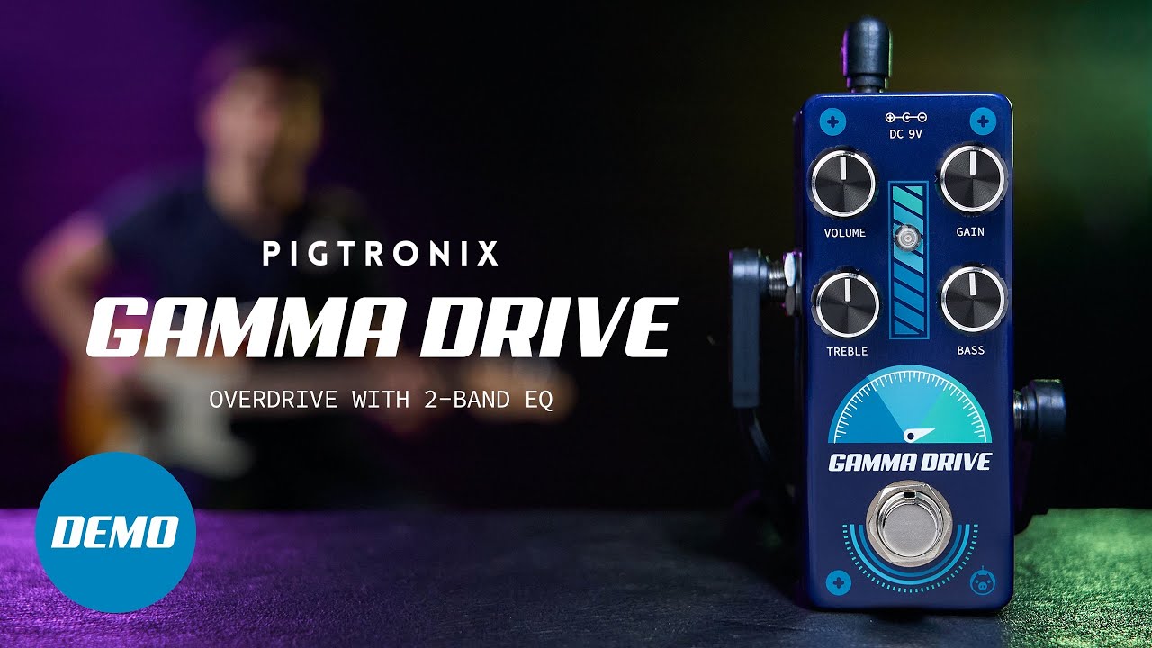 Pigtronix Gamma Drive | Overdrive with 2-Band EQ | Official Demo