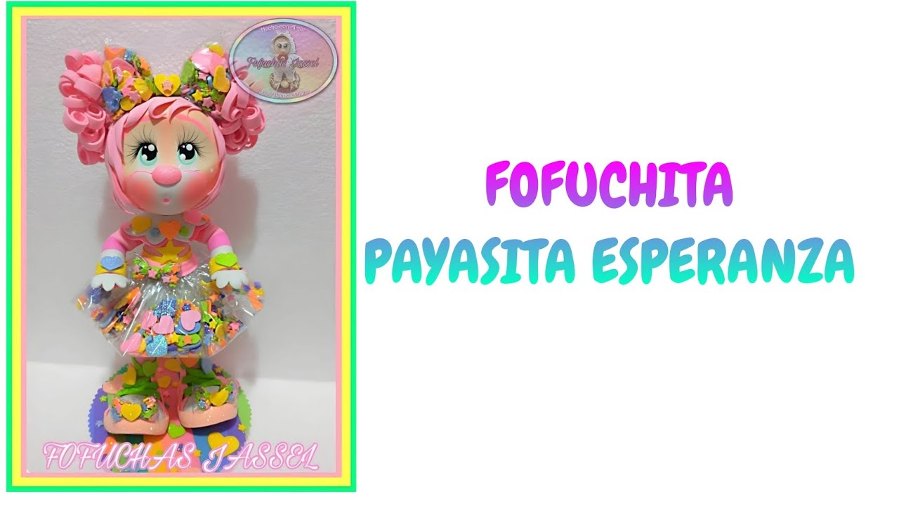 VIDEO TUTORIAL #112 PAYASITA ESPERANZA FOFUCHA 💜🩷💜🩷💜🩷💜🩷🥳🎉🥳