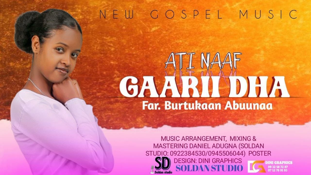 ATI ANAAF GAARIIDHA || Faarfattuu Burtukaan Abuunaa