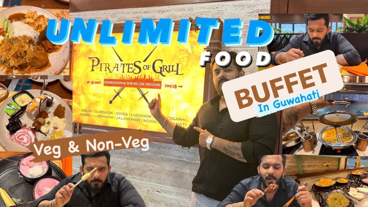 Unlimited buffet in Pirates of Grill/City Centre Guwahati/Axomorgourav/ #assamesefoodvlog #guwahati
