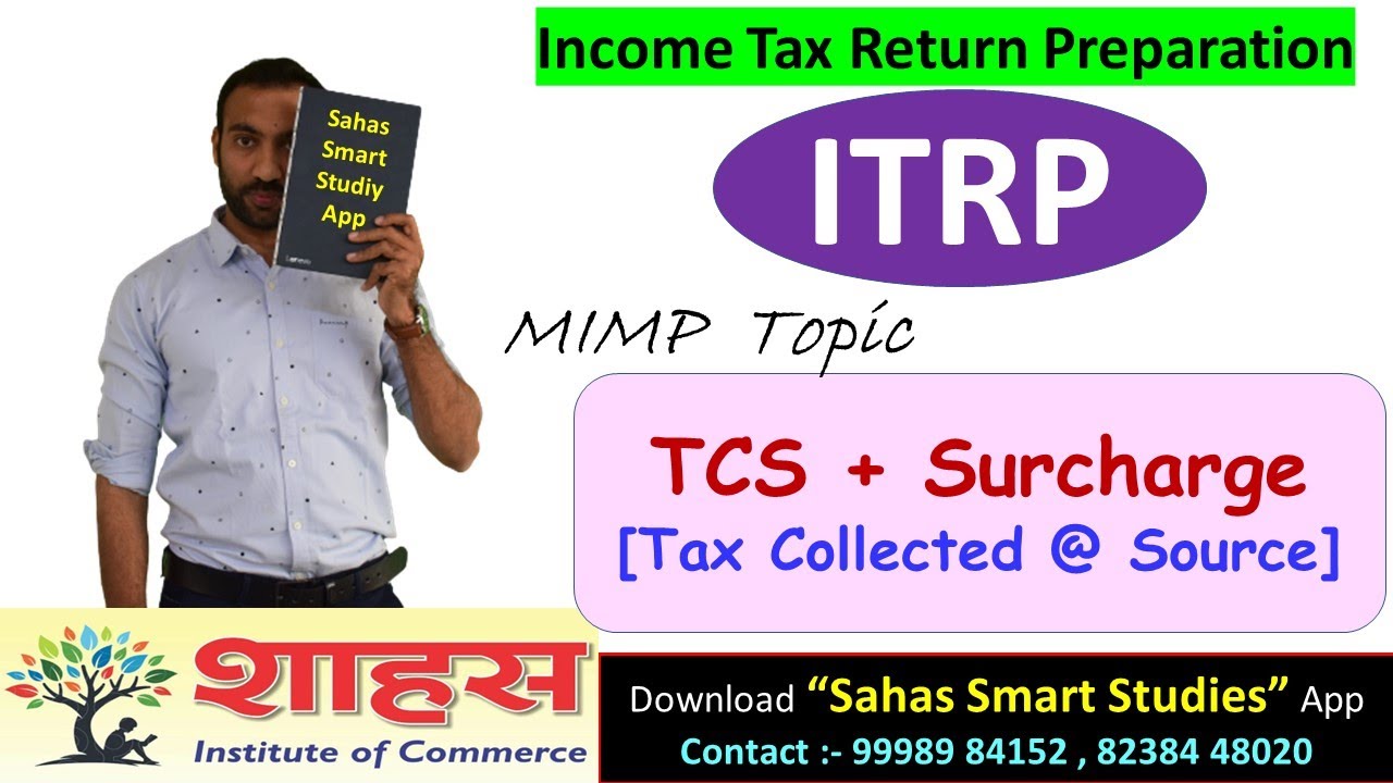 #ITRP || Tax Collected at Source & Surcharge #TCS || Unit 4 || MSU SYBcom Sem4 #LiveLect