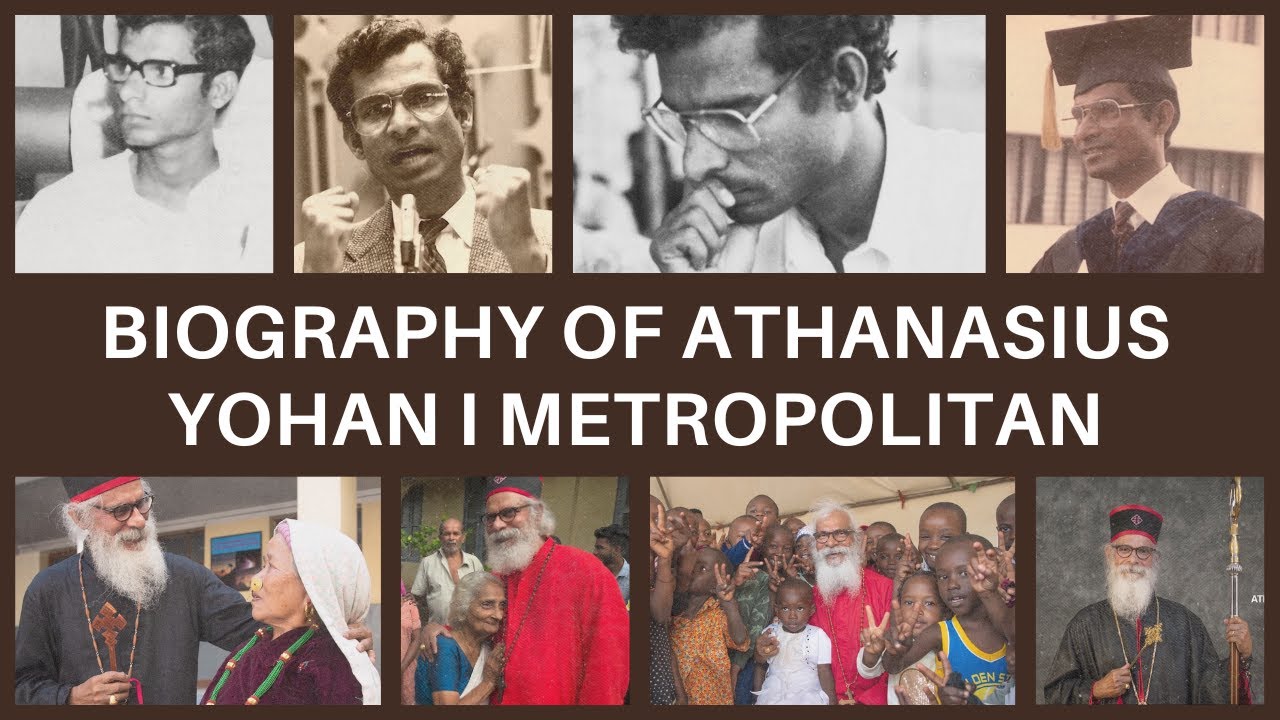 Life Story of Athanasius Yohan I Metropolitan | English