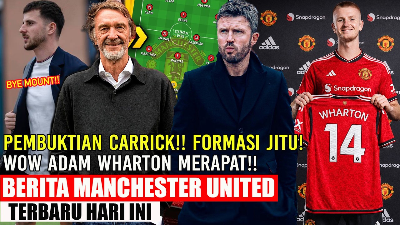 🚨PEMBUKTIAN❗❗CARRICK LAYAK DIPERMANENKAN✅ADAM WHARTON MERAPAT🔥LEPAS MASON MOUNT🔥MENTALITAS CUNHA🔥