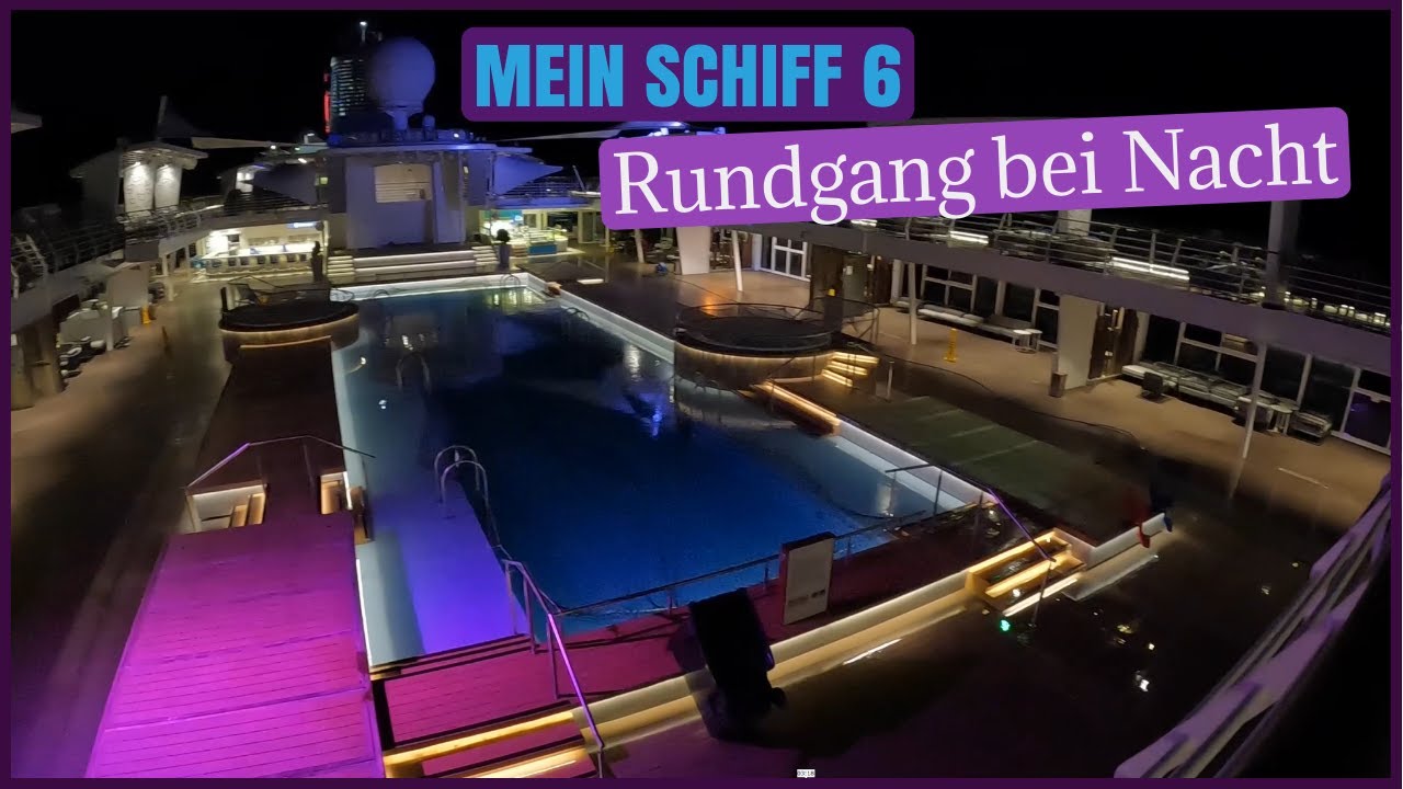Mein Schiff 6 bei Nacht Rundgang Deck 12 & 14 I Ankelmannsplatz I Gosch Sylt I Außenalster I Eisbar