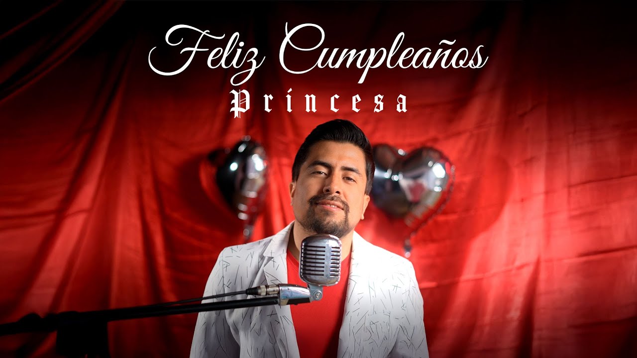 🎉💖  Feliz Cumpleaños Princesa 