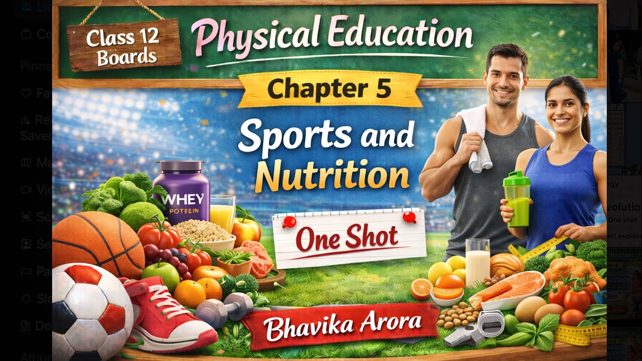 Sports and nutrition chapter 5 class 12 one shot boards physical education pe