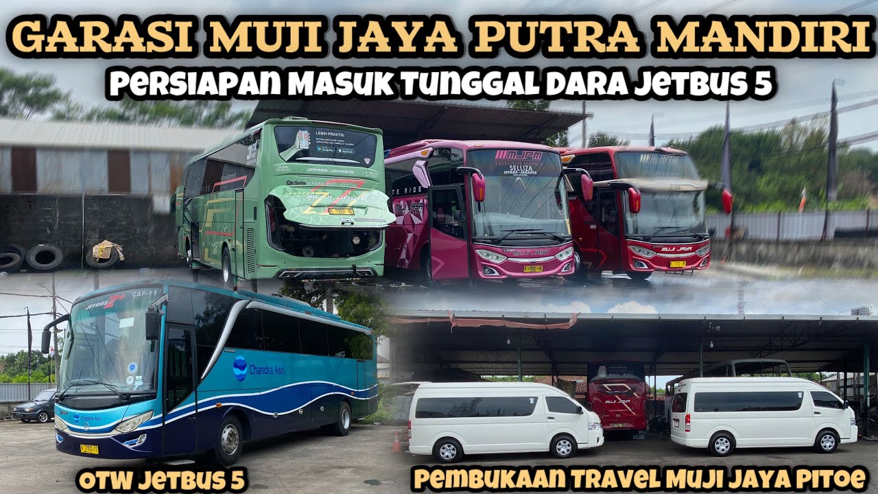 Garasi MJPM Jepara‼️Tunggal Dara Masuk MJPM Rombak Jetbus 5. Persiapan Pembukaan Travel Muji Jaya🔥