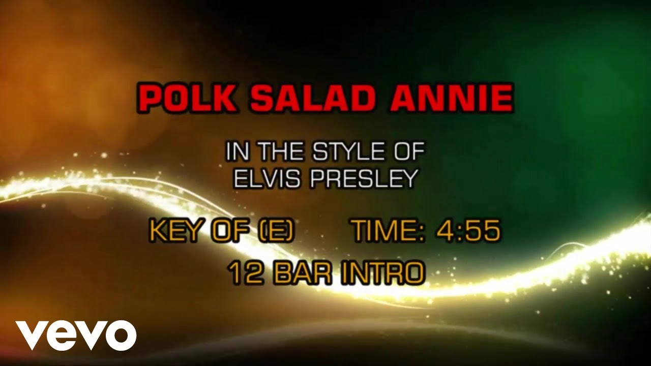 Elvis Presley - Polk Salad Annie (Karaoke)