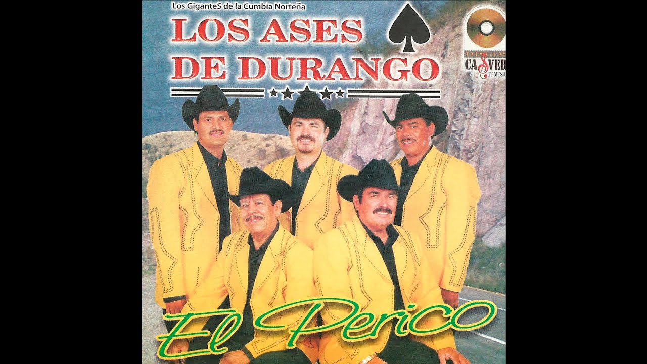 El Perico - Los Ases de Durango
