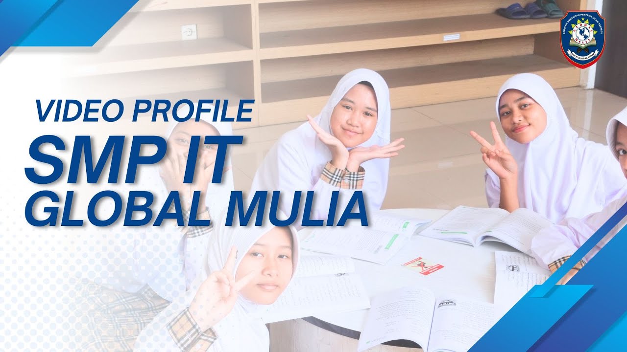 VIDEO PROFIL SMP IT GLOBAL MULIA