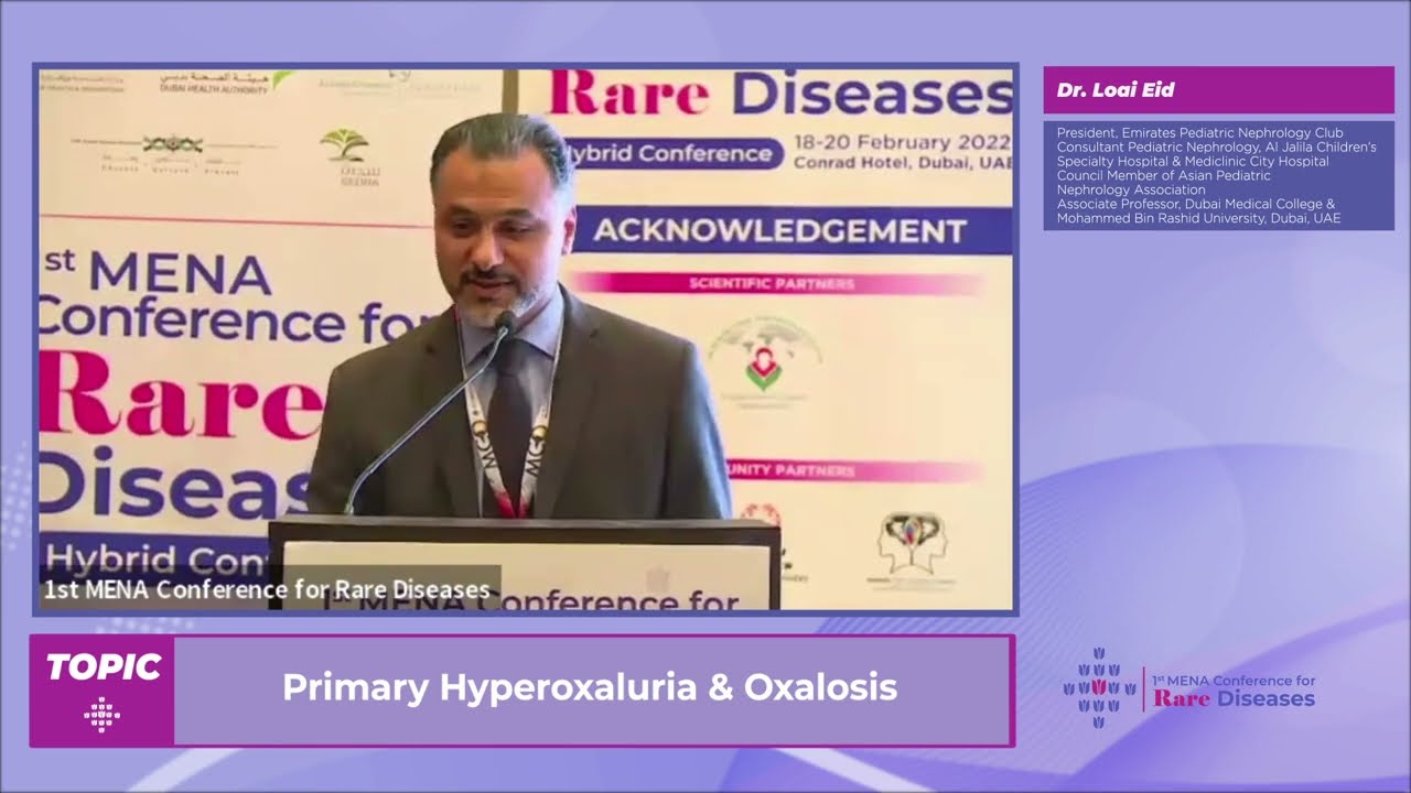Dr. Loai Eid - Primary Hyperoxaluria & Oxalosis