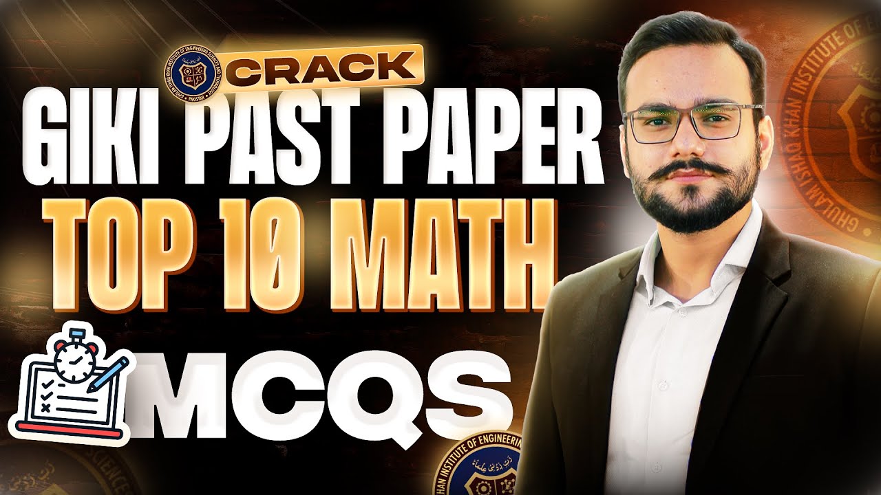 GIKI Math Past Papers Solution | GIKI Math Questions Explained | GIKI MCQS | GIKI Preparation 2025