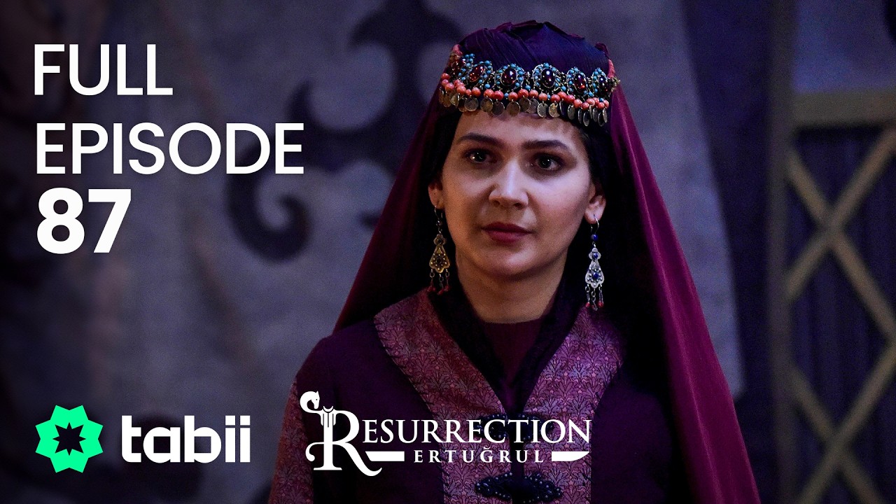 Resurrection: Ertuğrul Full Episode 87