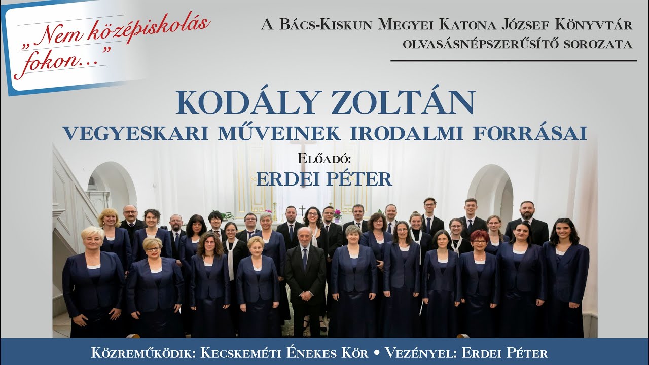 Kod&aacute;ly Zolt&aacute;n vegyeskari műveinek irodalmi forr&aacute;sai (Erdei P&eacute;ter)