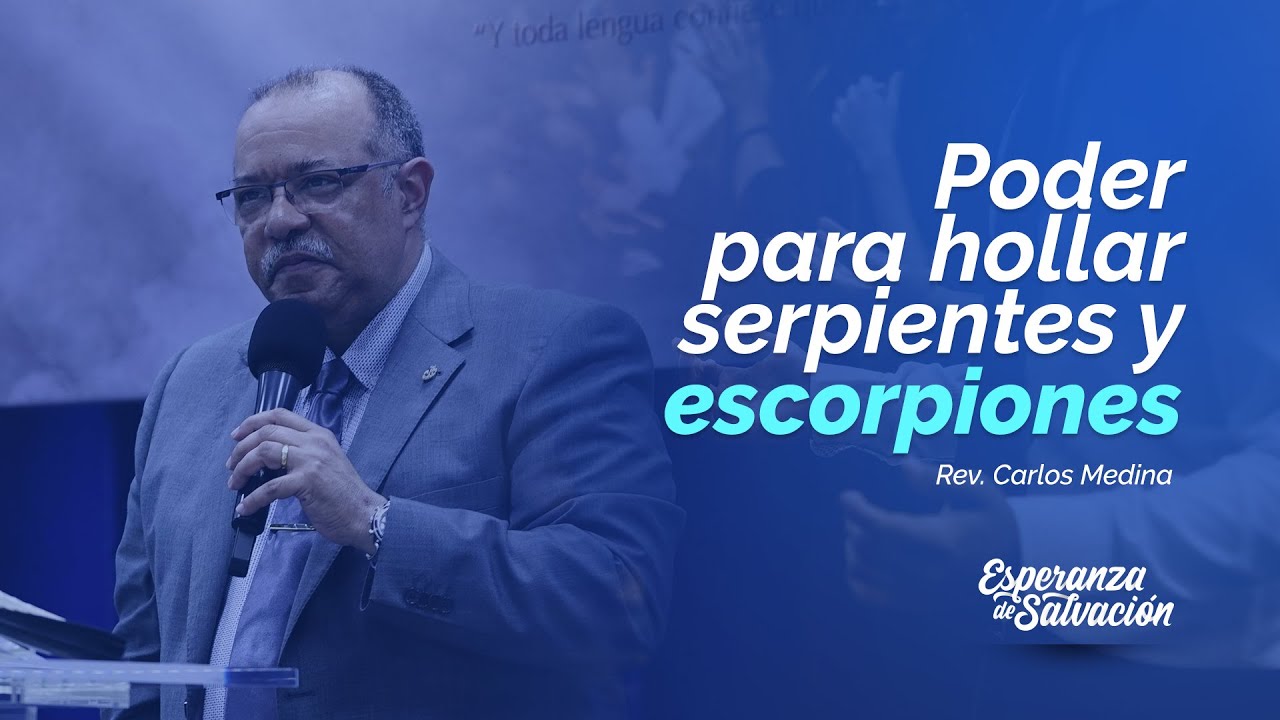 PODER PARA HOLLAR SERPIENTES Y ESCORPIONES | REV. CARLOS MEDINA | MMM BARCELONA