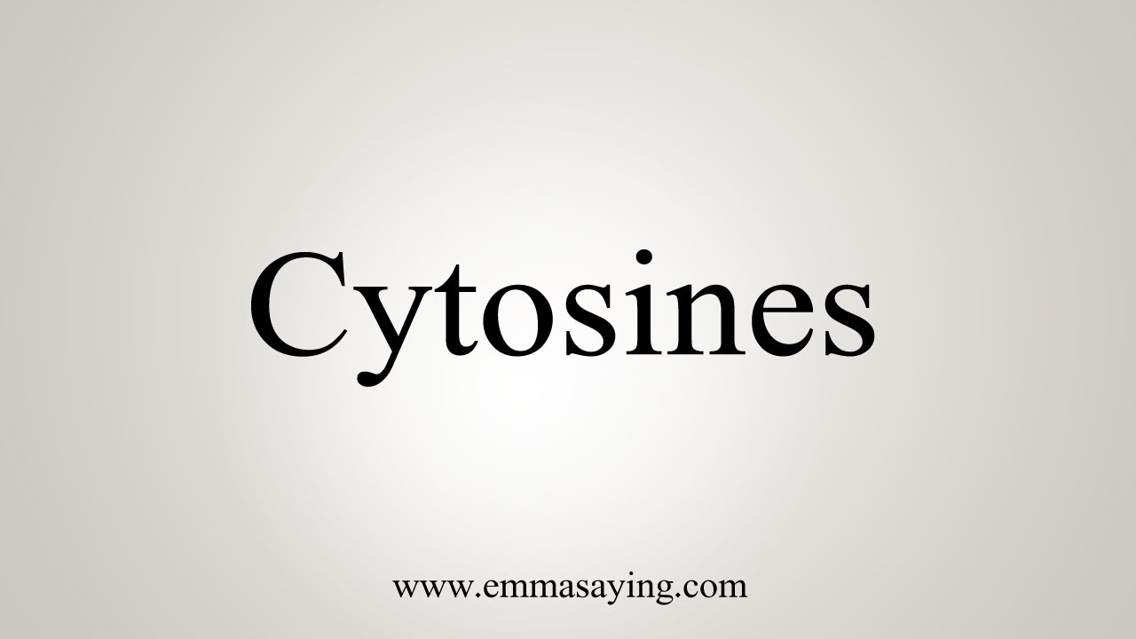 How To Say Cytosines