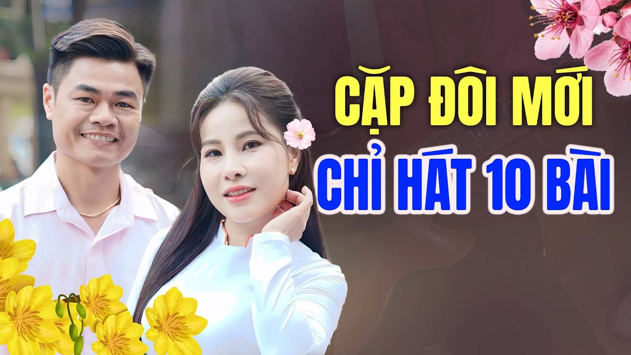 1000 Khán Giả Đã Gửi Yêu Cầu Nghe Cặp Đôi Này Hát - Nhạc Xuân 2026 Mới Nhất
