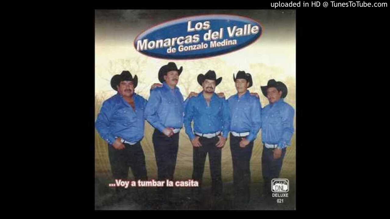 Monarcas Del Valle- Voy A Tumbar La Casita CD Completo Mix