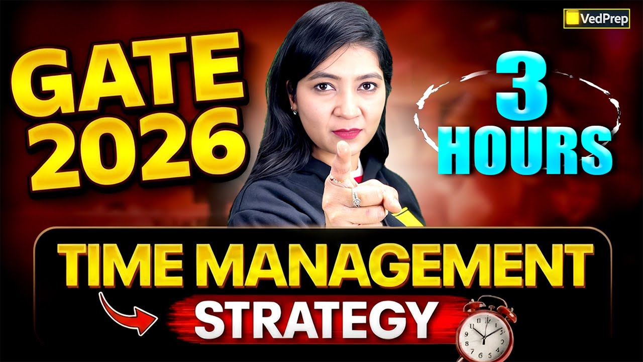 GATE 2026 🚨 | 3 Hours Exam Hall Strategy | Time Management That Works | VedPrep Chem Academy
