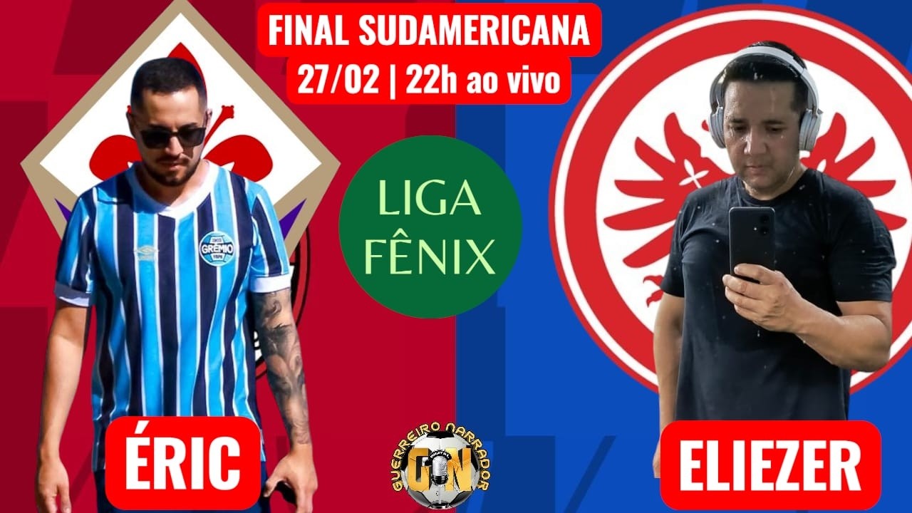 #fc26 | ÉRIC -x- ELIEZER | FINAL DA #copasulamericana LIGA FÊNIX