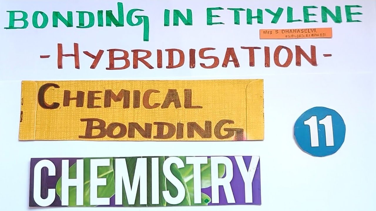 CB-26/Bonding in Ethylene/Sp2 Hybridization/Chemical Bonding/Explanation in Tamil/TN 11th Std