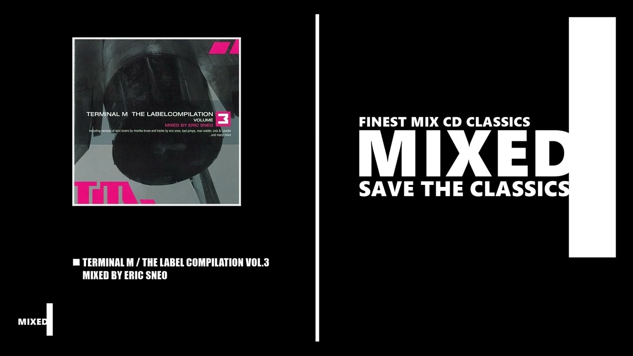 Terminal M / The Label Compilation Vol.3 / Mixed by Eric Sneo (CD 2004)