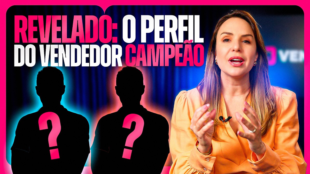 Como se tornar um VENDEDOR CAMPEÃO DE VENDAS — o perfil completo