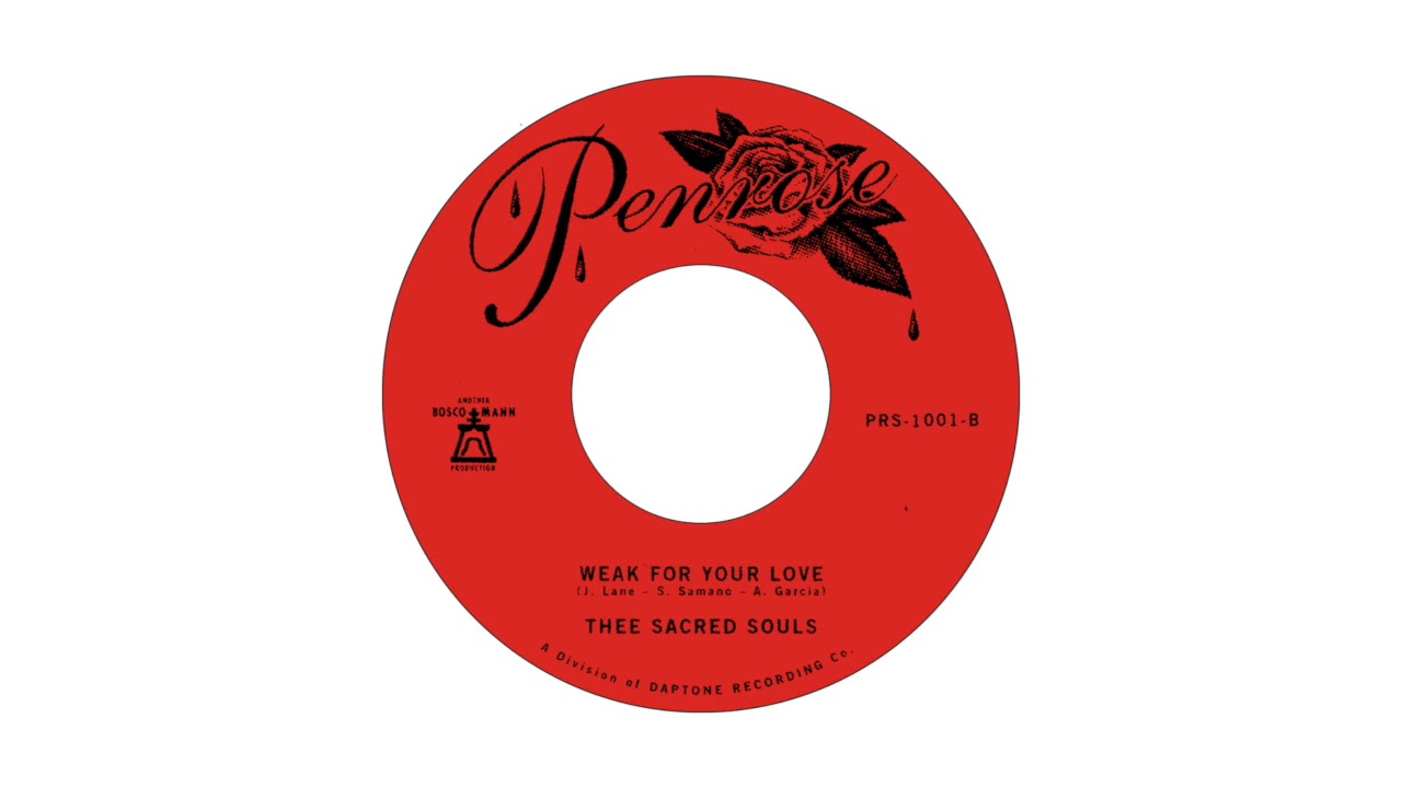Thee Sacred Souls - Weak For Your Love