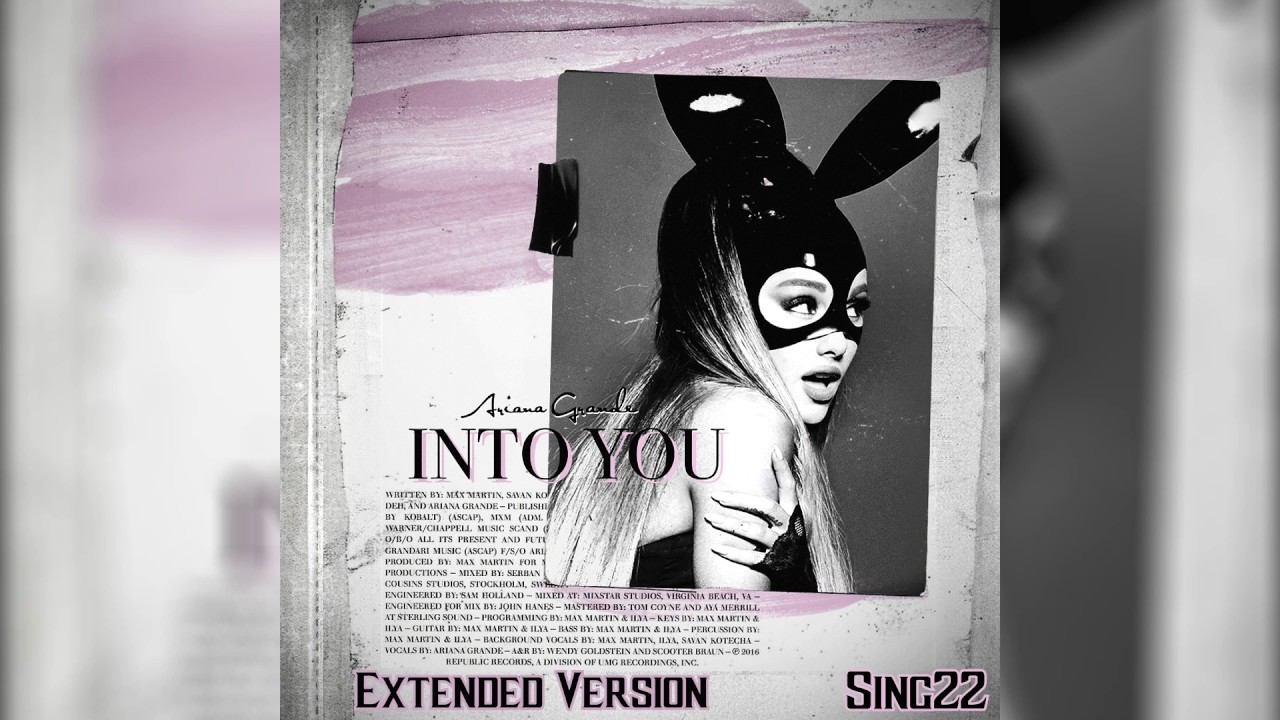 Ariana Grande - Into You [Extended Version]