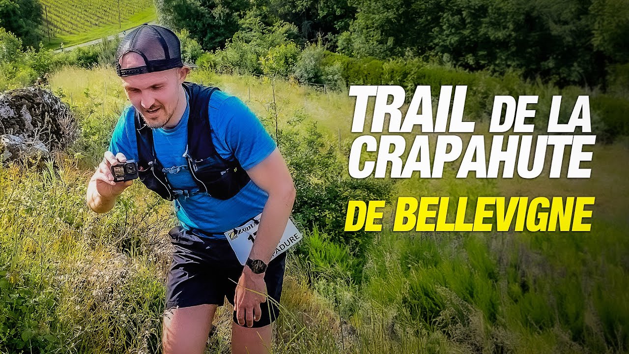 TRAIL de la CRAPAHUTE de BELLEVIGNE 🍇 | CRAPADURE 🏃