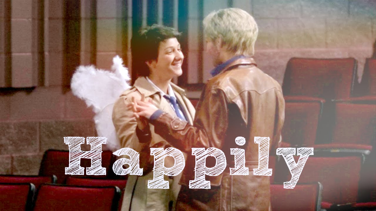 Dean & Cas // Happily