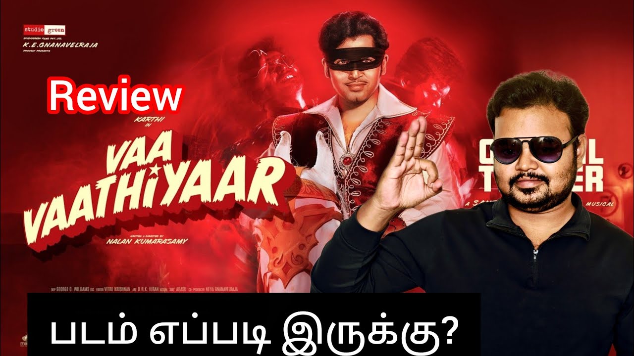 Vaa Vaathiyaar Movie Review by Vicky | Karthi | Nalan kumarasamy 