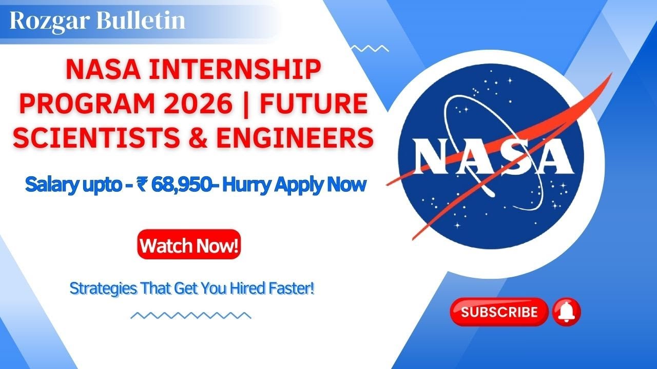 NASA Internship Program 2026 🚀 Online Applications Open | For Future Scientists & Engineers