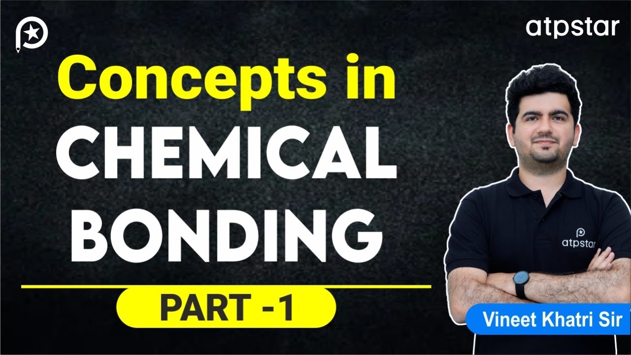 Chemical Bonding 1 shot Revision | Part 1 | IIT JEE & NEET | Vineet Khatri Sir | ATP STAR Kota