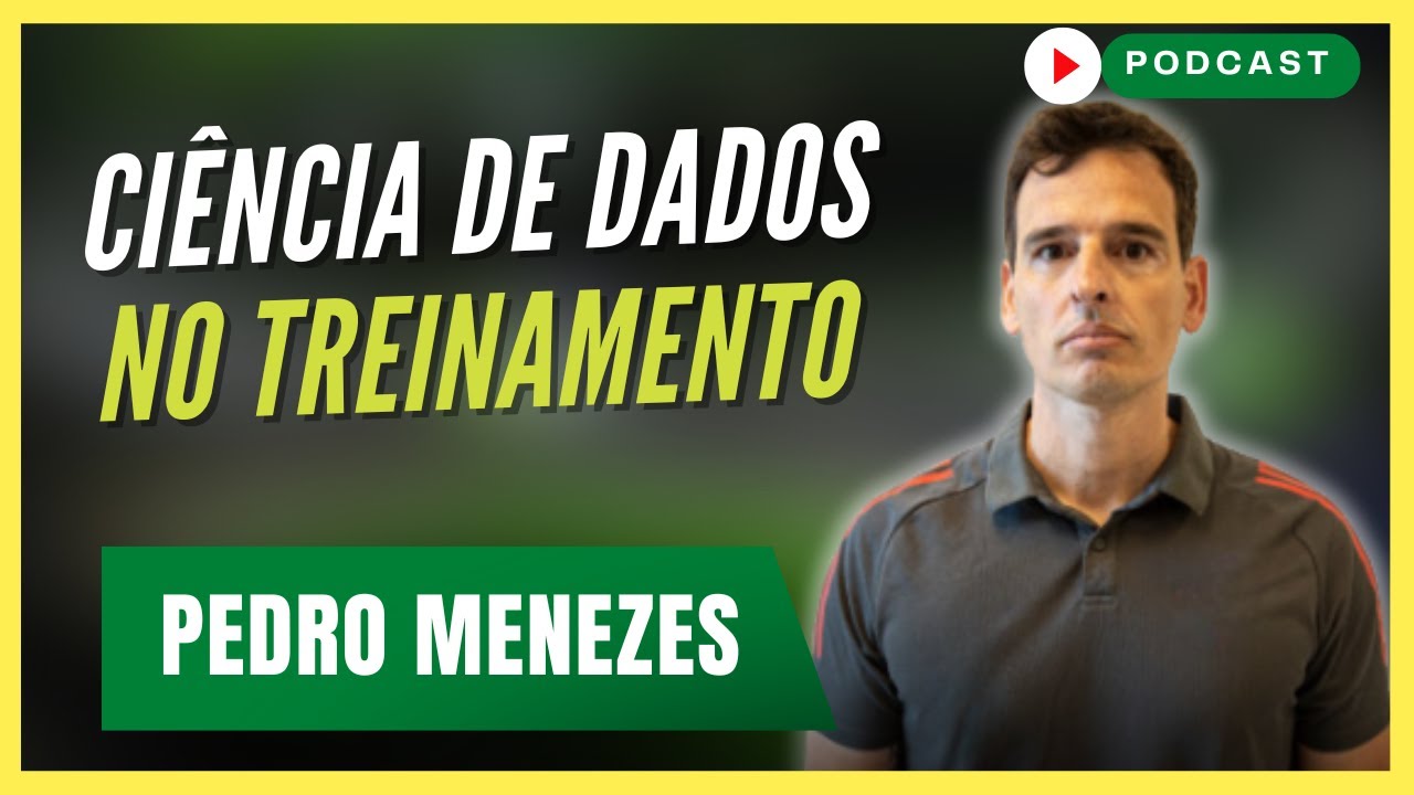 TREINAMENTO DE FORÇA, CONTROLE DE CARGA E CIÊNCIA DE DADOS | Pedro Menezes [ex-Flamengo] #178