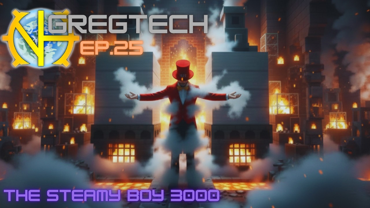 Gregtech Episode 25: The Steamy Boy 3000