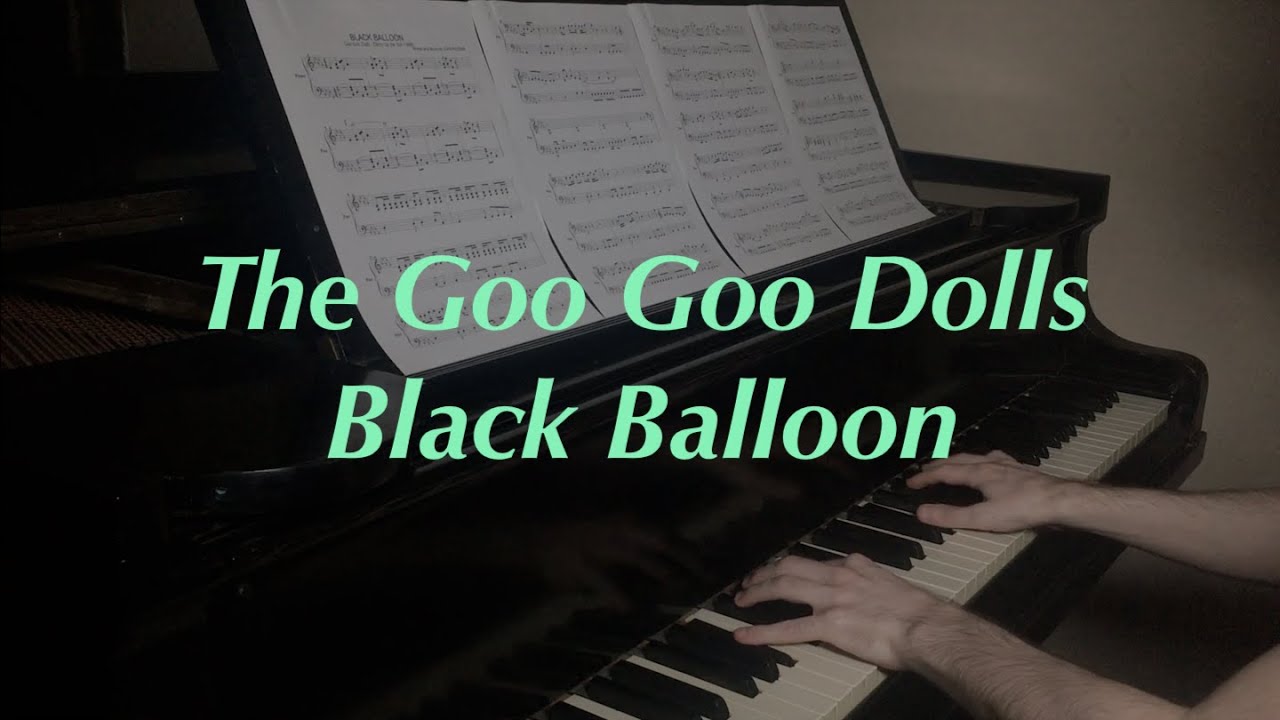 The Goo Goo Dolls - Black Balloon | Piano Cover