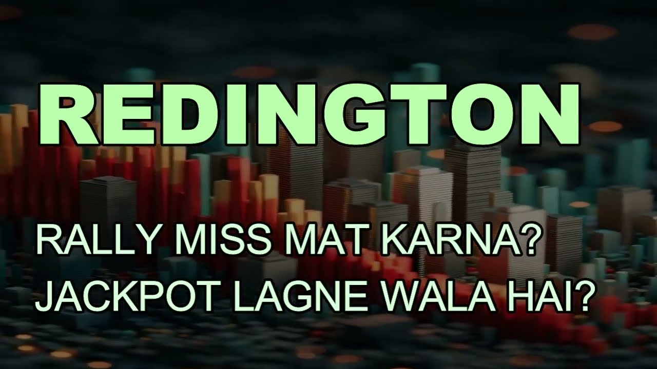 Redington Ltd today news - Redington target - Redington ltd analysis - Redington technical analysis