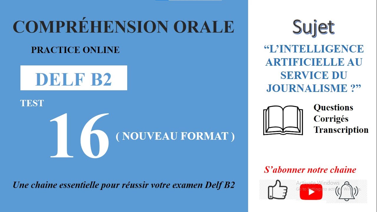 DELF B2 - Compréhension orale_Nouveau Format [Test 16] - INTELLIGENCE ARTIFICIELLE ET JOURNALISME