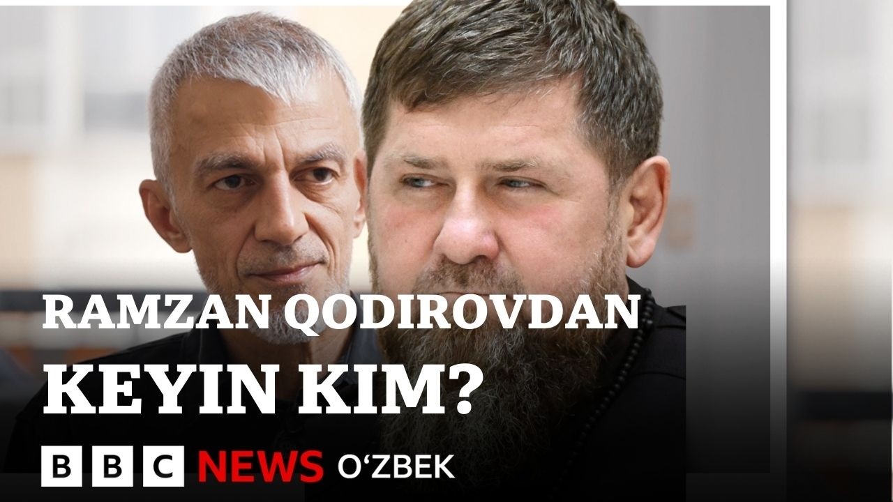 DIQQAT BBC: Россия, Чеченистон: Рамзан Қодировдан кейин ким? - BBC News O'zbek