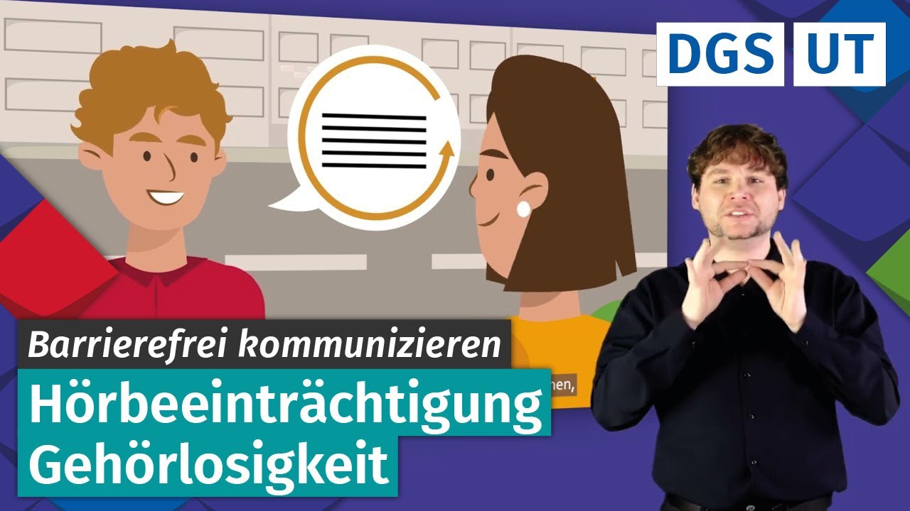 [DGS] Kommunikationstipps: H&ouml;rbeeintr&auml;chtigung und Geh&ouml;rlosigkeit
