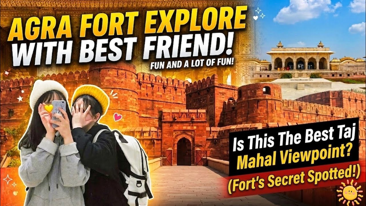 Agra fort🏰 me meri bestie👭 k sath masti bhara din| musalman burj se TAJ🕌 ka didar ek jaduii✨ nazara 