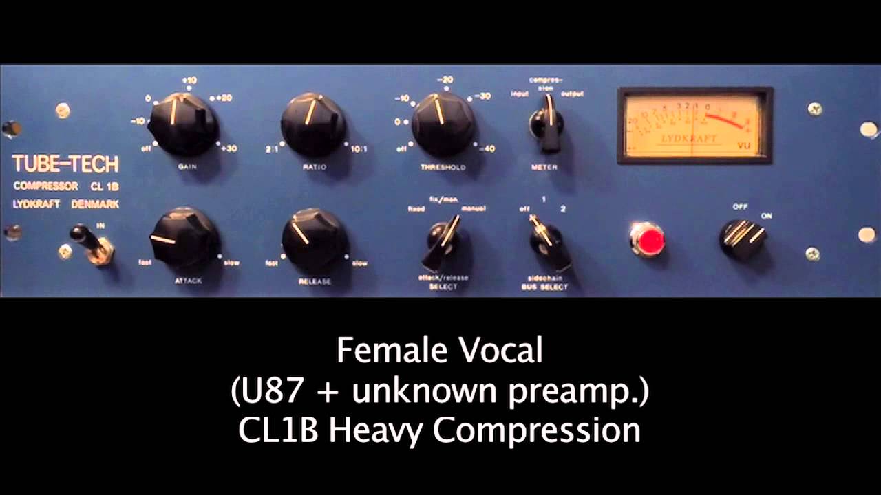 TUBE-TECH CL1B Sound Demo. Female Vocal