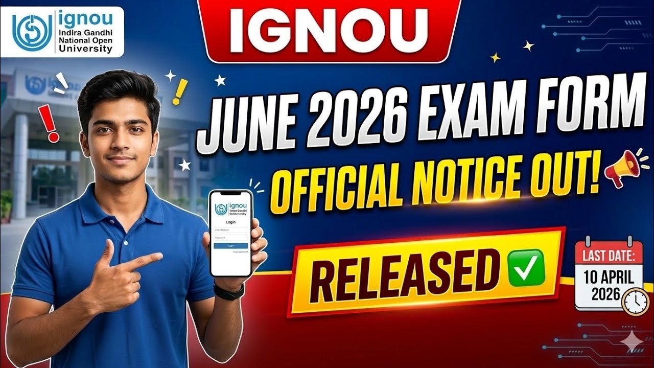 IGNOU Exam form official Notice Release June 2026 Important Instructions, Fees and Last date